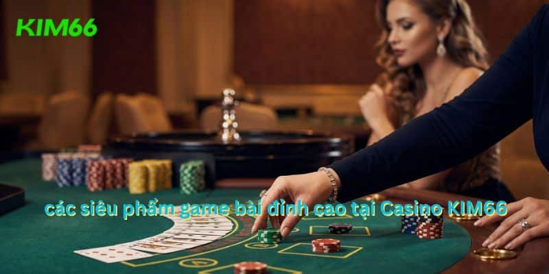 Baccarat, blackjack, roulette và sicbo trực tuyến