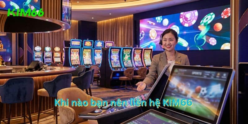 Hướng dẫn khi nào nên liên hệ bộ phận hỗ trợ